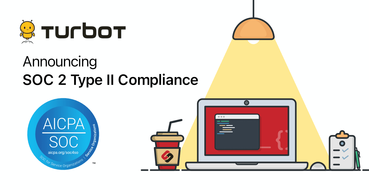 We're excited to announce that Turbot Cloud (SaaS) has received its annual SOC 2 Type II certification.